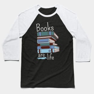 Books are Life Baseball T-Shirt